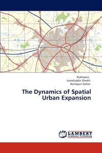 bokomslag The Dynamics of Spatial Urban Expansion
