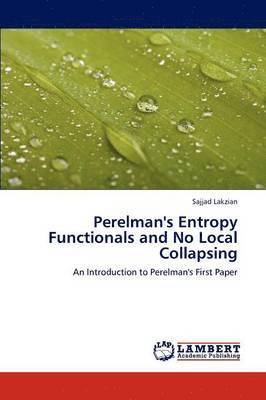 Perelman's Entropy Functionals and No Local Collapsing 1
