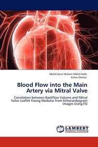 bokomslag Blood Flow into the Main Artery via Mitral Valve
