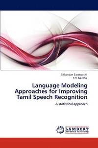 bokomslag Language Modeling Approaches for Improving Tamil Speech Recognition