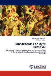 bokomslag Biosorbents for Dyes Removal