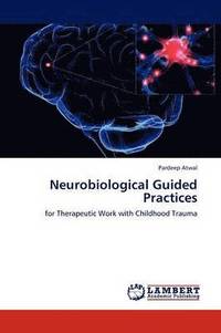 bokomslag Neurobiological Guided Practices