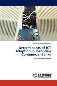 bokomslag Determinants of Ict Adoption in Rwandan Commercial Banks
