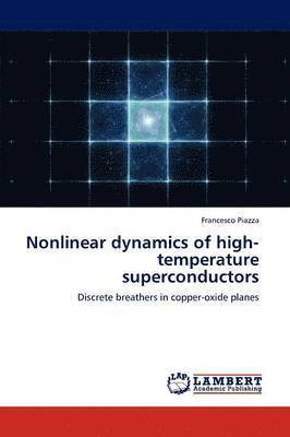 Nonlinear Dynamics of High-Temperature Superconductors 1