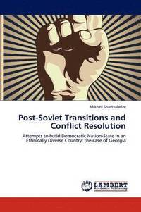 bokomslag Post-Soviet Transitions and Conflict Resolution