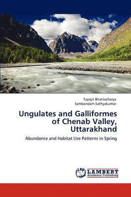 bokomslag Ungulates and Galliformes of Chenab Valley, Uttarakhand