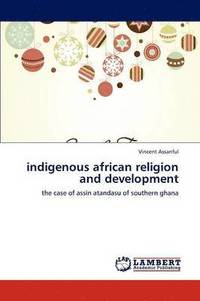 bokomslag Indigenous African Religion and Development