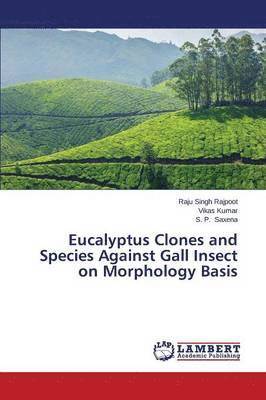 bokomslag Eucalyptus Clones and Species Against Gall Insect on Morphology Basis