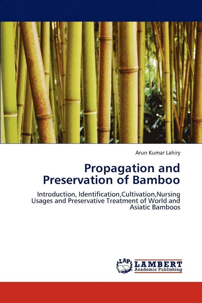 Arun Kumar Lahiry - Propagation and Preservation of Bamboo, Häftad