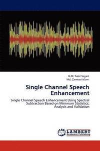 bokomslag Single Channel Speech Enhancement