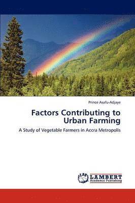 Factors Contributing to Urban Farming 1