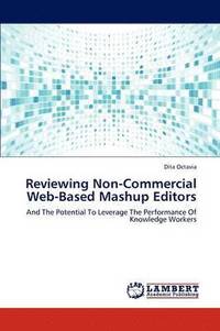 bokomslag Reviewing Non-Commercial Web-Based Mashup Editors