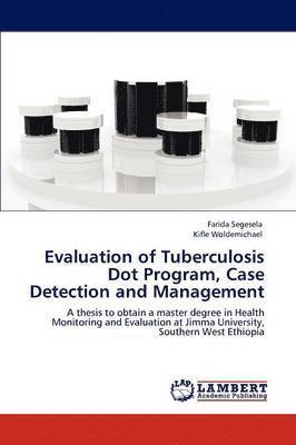 bokomslag Evaluation of Tuberculosis Dot Program, Case Detection and Management