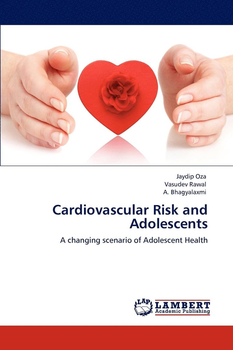 Cardiovascular Risk and Adolescents 1