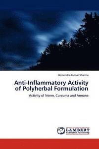 bokomslag Anti-Inflammatory Activity of Polyherbal Formulation