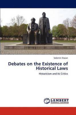 Debates on the Existence of Historical Laws 1