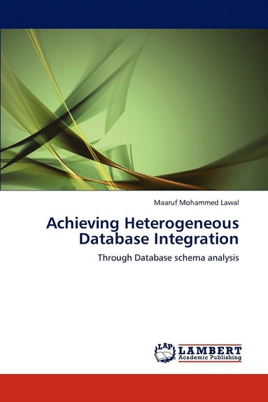 bokomslag Achieving Heterogeneous Database Integration