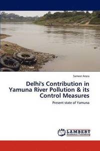 bokomslag Delhi's Contribution in Yamuna River Pollution & Its Control Measures