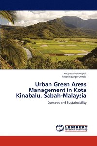bokomslag Urban Green Areas Management in Kota Kinabalu, Sabah-Malaysia