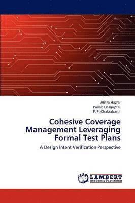 Cohesive Coverage Management Leveraging Formal Test Plans 1