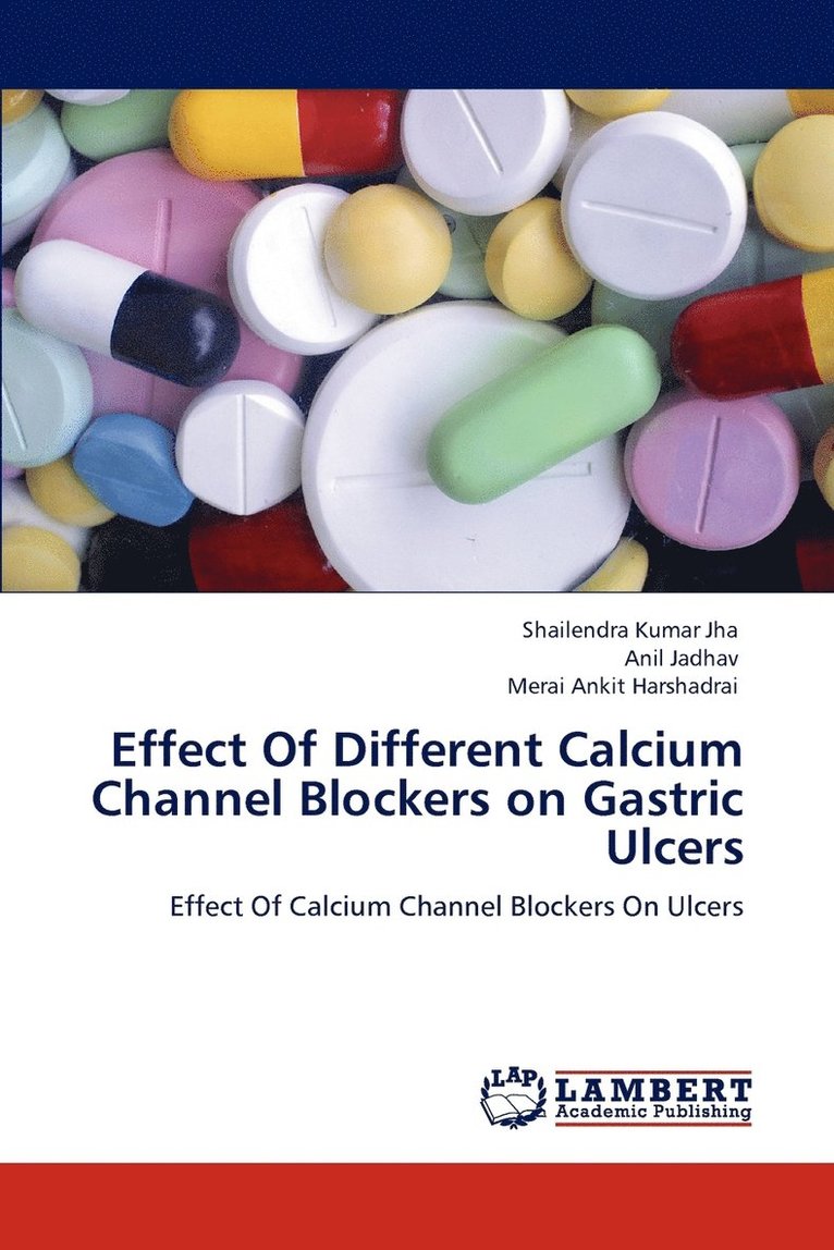 Effect of Different Calcium Channel Blockers on Gastric Ulcers 1
