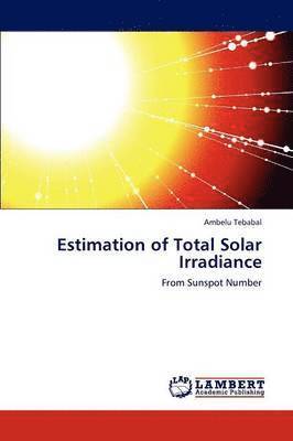 Estimation of Total Solar Irradiance 1