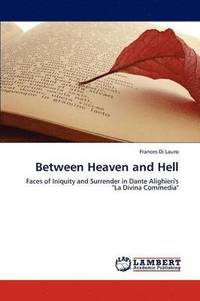 bokomslag Between Heaven and Hell