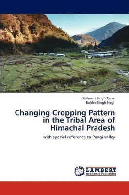 bokomslag Changing Cropping Pattern in the Tribal Area of Himachal Pradesh