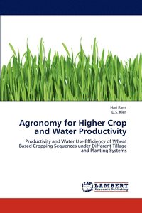 bokomslag Agronomy for Higher Crop and Water Productivity