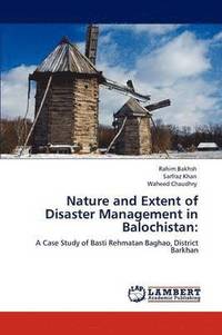 bokomslag Nature and Extent of Disaster Management in Balochistan