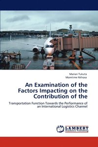 bokomslag An Examination of the Factors Impacting on the Contribution of the