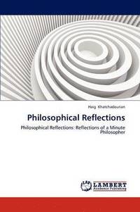 bokomslag Philosophical Reflections