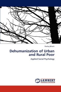 bokomslag Dehumanization of Urban and Rural Poor