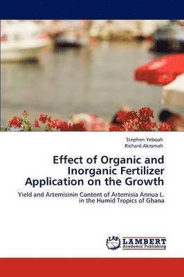 Effect of Organic and Inorganic Fertilizer Application on the Growth 1