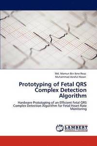 bokomslag Prototyping of Fetal Qrs Complex Detection Algorithm