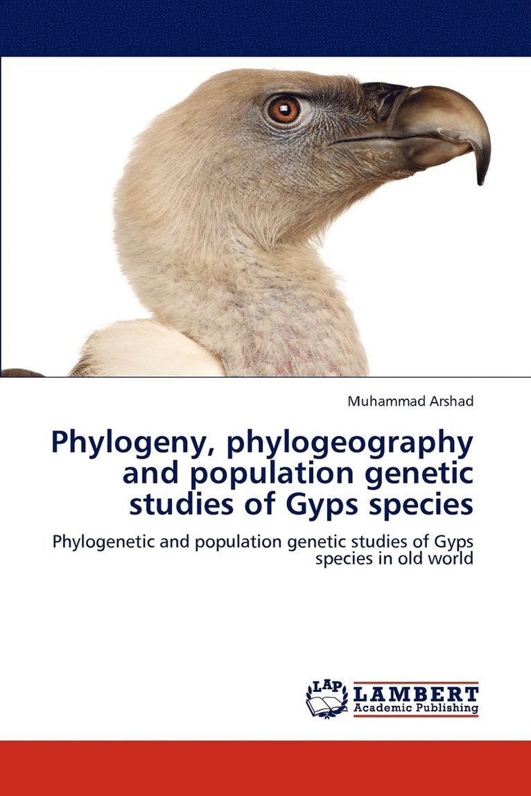 Phylogeny, phylogeography and population genetic studies of Gyps species 1