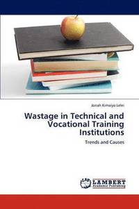 bokomslag Wastage in Technical and Vocational Training Institutions