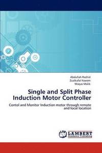 bokomslag Single and Split Phase Induction Motor Controller