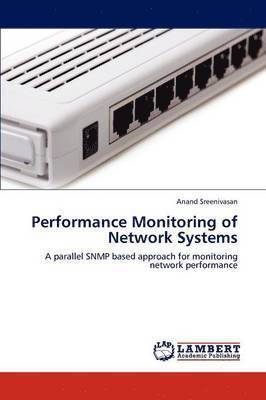 Performance Monitoring of Network Systems 1