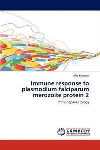 bokomslag Immune response to plasmodium falciparum merozoite protein 2