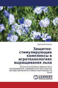 bokomslag Zashchitno-Stimuliruyushchie Kompleksy V Agrotekhnologiyakh Vyrashchivaniya L'Na