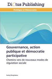 bokomslag Gouvernance, Action Publique Et Democratie Participative