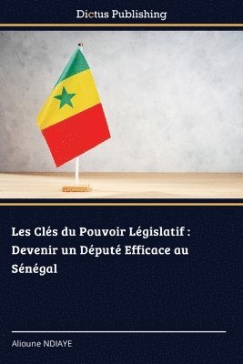 bokomslag Les Cls du Pouvoir Lgislatif