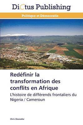 bokomslag Redéfinir La Transformation Des Conflits En Afrique