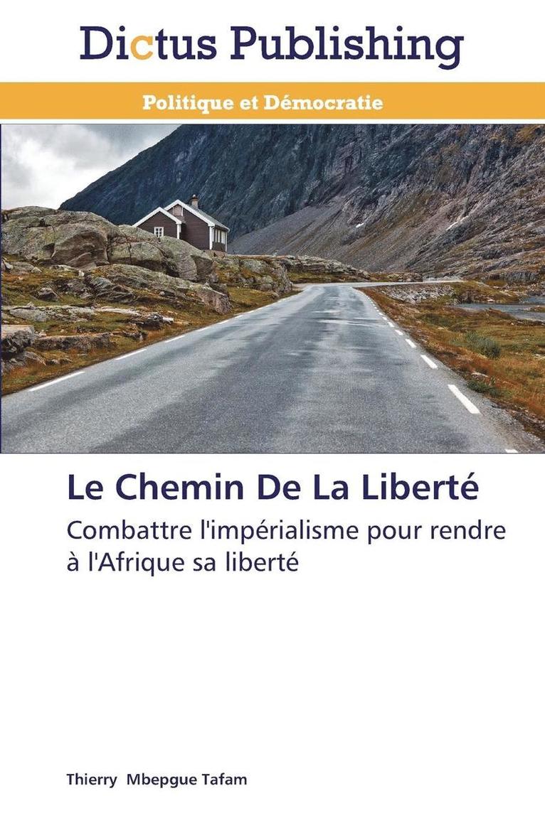 Le Chemin de la Liberte 1