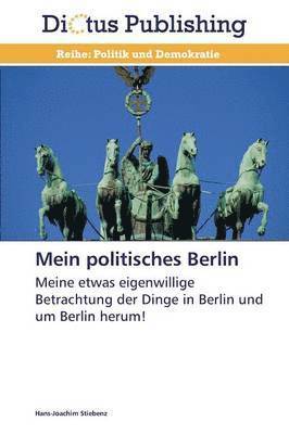 Mein Politisches Berlin 1
