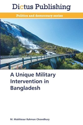 bokomslag Unique Military Intervention in Bangladesh