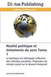 bokomslag Realite Politique Et Tintements Du Sens Tome 1