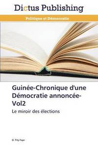 bokomslag Guinée-Chronique d'Une Démocratie Annoncée-Vol2