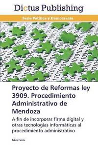 bokomslag Proyecto de Reformas Ley 3909. Procedimiento Administrativo de Mendoza